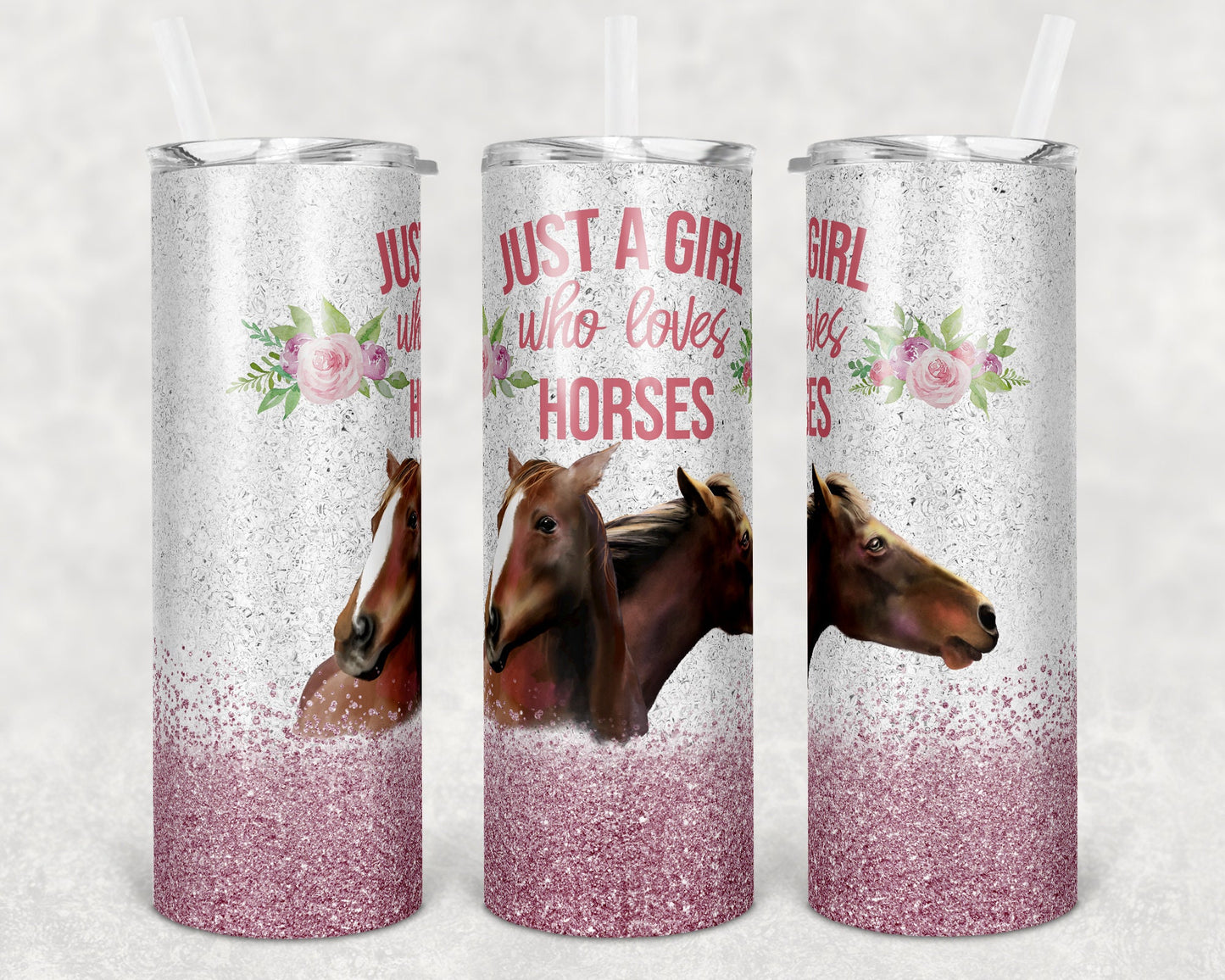 20 oz Skinny Tumbler Sublimation Glitter Just a Girl who Loves Horses Straight and Warped Design