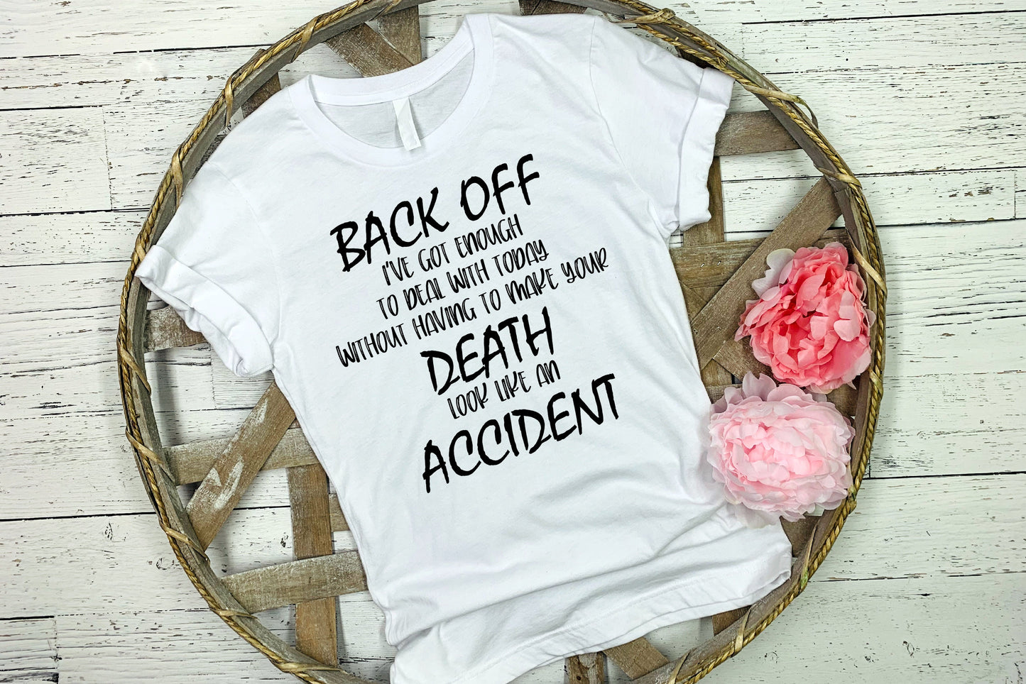 20 oz Skinny Tumbler Sublimation Design Template Funny Back Off Death and Accident Shirt Tumbler Straight Warped Design