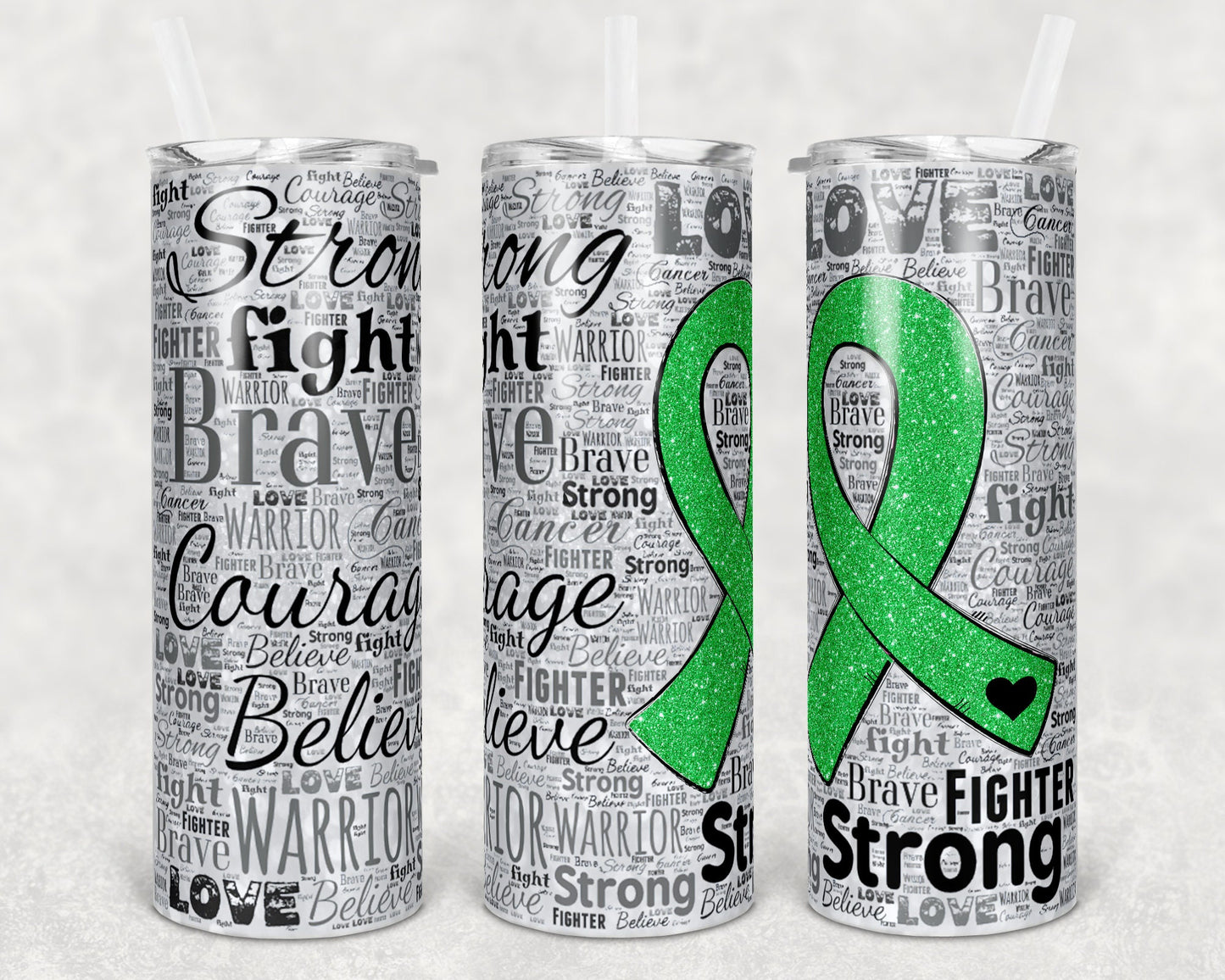20 oz Skinny Tumbler Sublimation Glitter Awareness Ribbon Word Art Cancer Green Straight Warped Design
