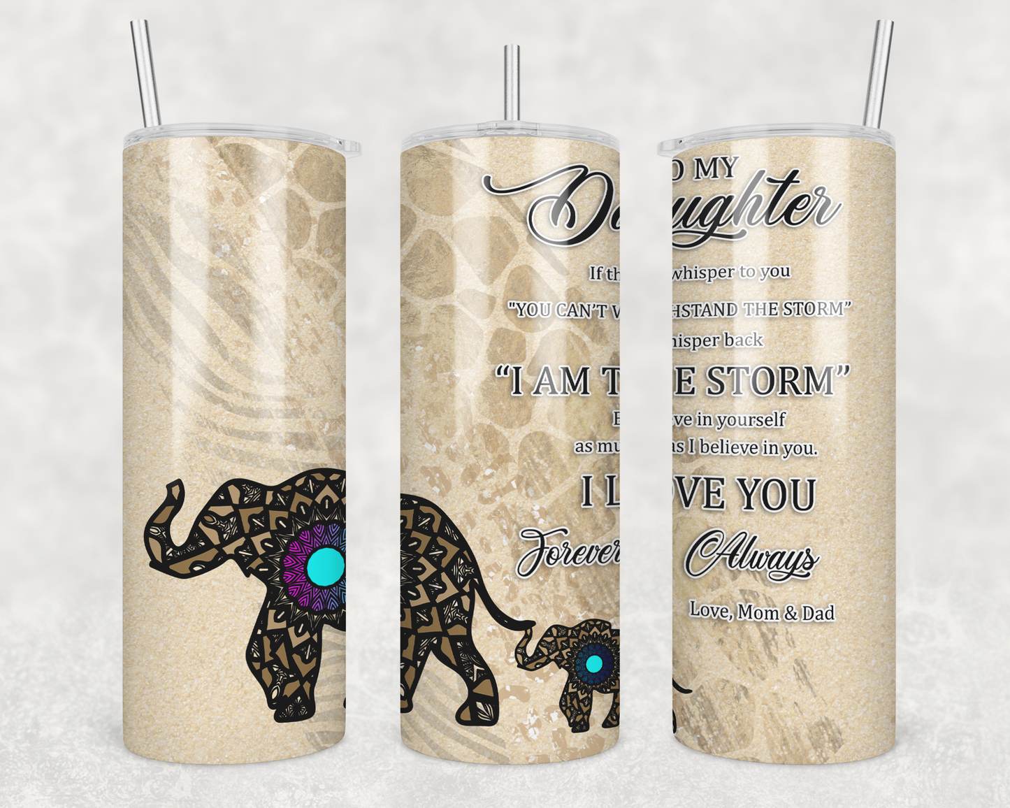 20 oz Skinny Tumbler Elephant To My Daughter Quote Sublimation Design