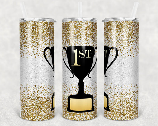 20 oz Skinny Tumbler Sublimation Design Template Gold Trophy 1st Place Design Print Transfer