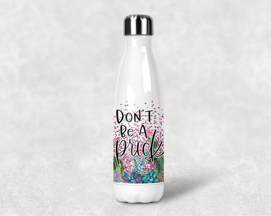 Water Bottle Tumbler Cactus Dont be a Prick Sublimation Design Print Transfer ombre bottles