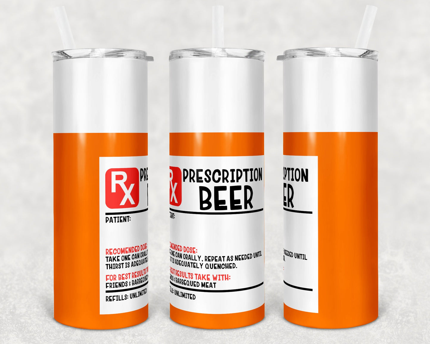 20 oz Skinny Tumbler Prescription Bottle Beer Sublimation Design Print Transfer