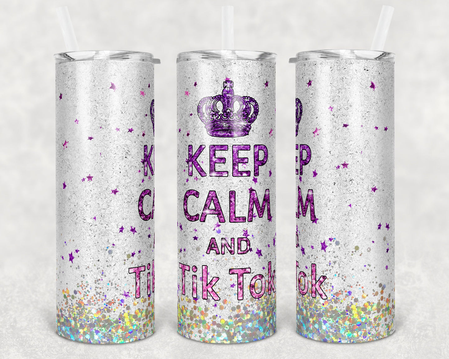 20 oz Skinny Tumbler Glitter Keep Calm and Tik Tok Sublimation Design Print Transfer