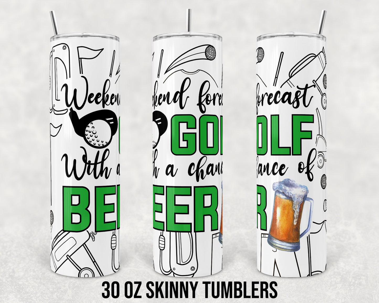 30 oz Skinny Tumbler Sublimation Design Template Gold with a chance of Beer Straight and Warped