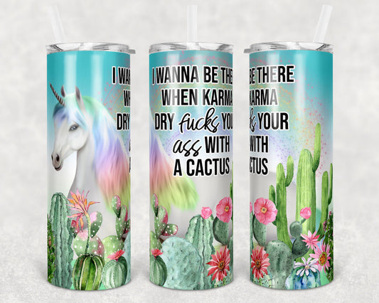 20 oz Skinny Tumbler Sublimation Design Template Funny Karma Cactus Unicorn Straight and Warped Design