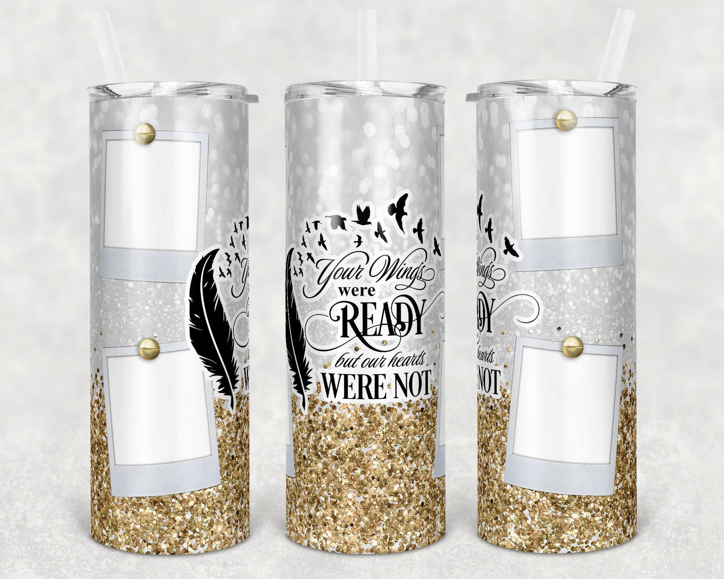 20 oz Skinny Tumbler Memorial with Pictures Gold Glitter Wings Were Ready Sublimation Design