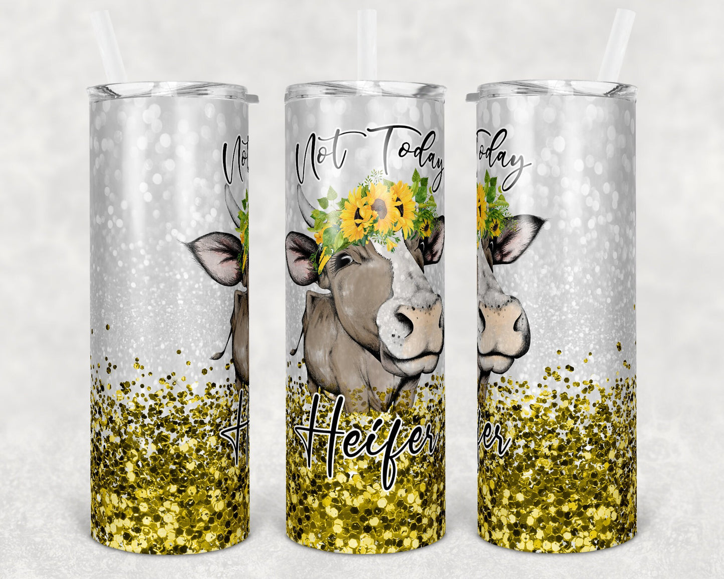20 oz Skinny Tumbler Sublimation Cow Not Today Heifer Yellow Glitter Design