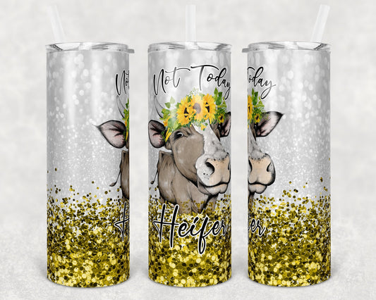 20 oz Skinny Tumbler Sublimation Cow Not Today Heifer Yellow Glitter Design