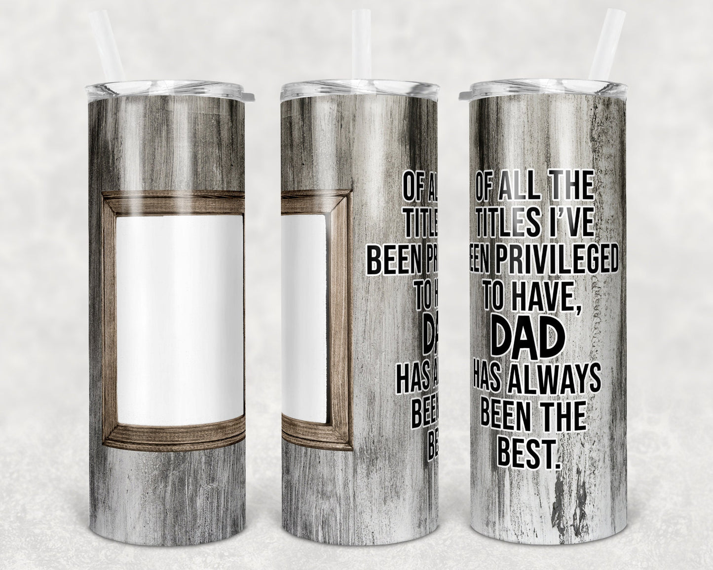 20 oz Skinny Tumbler Picture Frame Tumbler Dad Quote Faux wood photo Sublimation Design