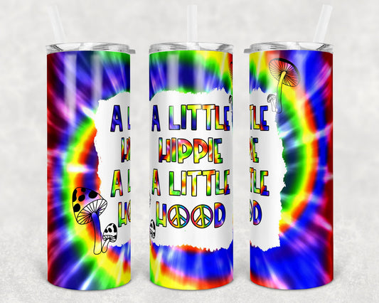 20 oz Skinny Tumbler TieDye A Little Hippie A Little Hood Sublimation Design Print Transfer