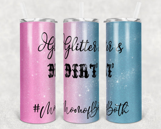 20 oz Skinny Tumbler Sublimation Design Template Pink Blue Glitter and Dirt Mom of Both Straight and Warped Design