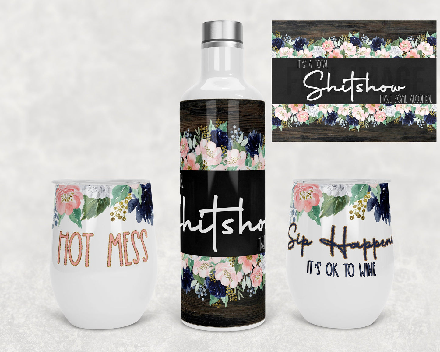 Design Wine Set Sublimation Tumbler Shit Show Sip Happens Hot Mess