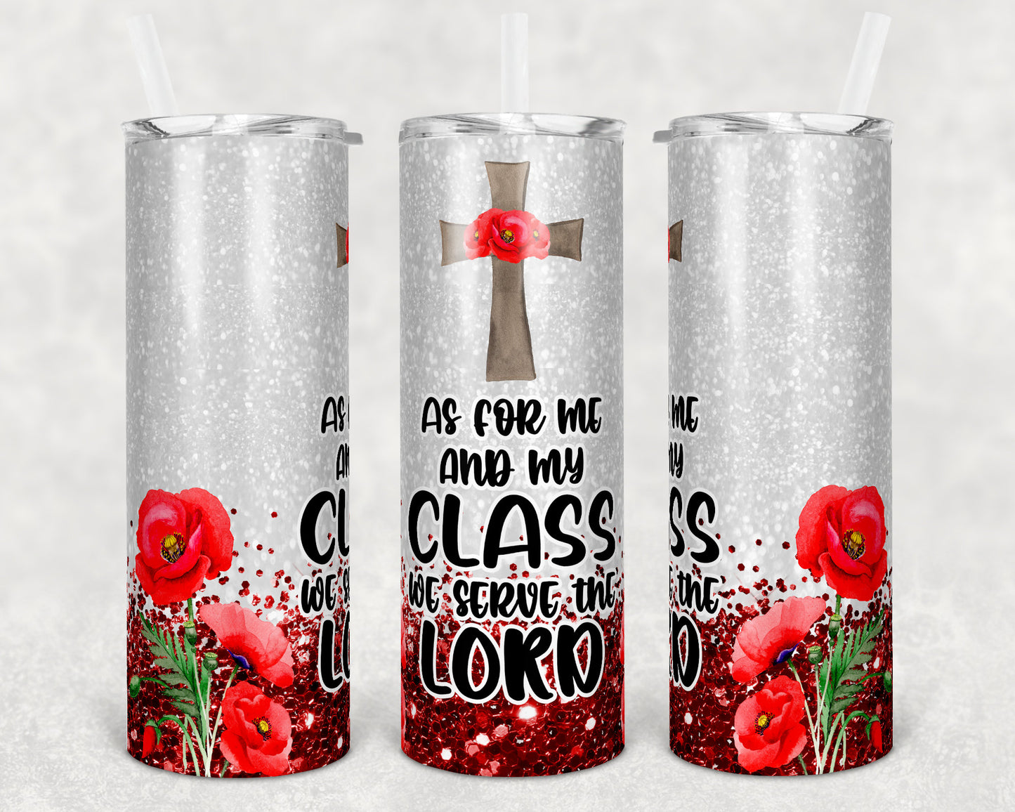 20 oz Skinny Tumbler Sublimation Design Template As for Me and My Class we serve the Lord Religous Inst