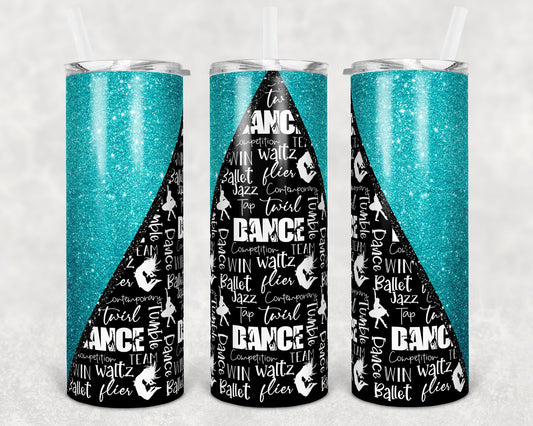 20 oz Skinny Tumbler teal Glitter Dance Dancing Sublimation Design Personalize