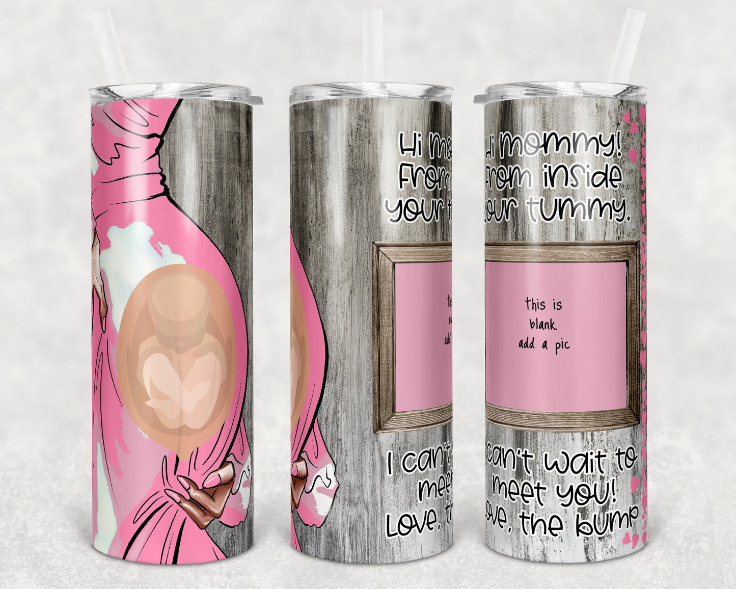 20 oz Skinny Tumbler Picture Frame Tumbler Pregnant mom Photo New Mom Sublimation Design