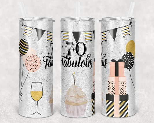 20 oz Skinny Tumbler Sublimation Glitter 70 and Fabulous Birthday Straight and Warped Design