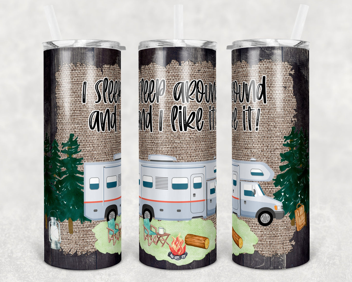 20 oz Skinny Tumbler I sleep around Class C Motorhome Sublimation Design Print Transfer
