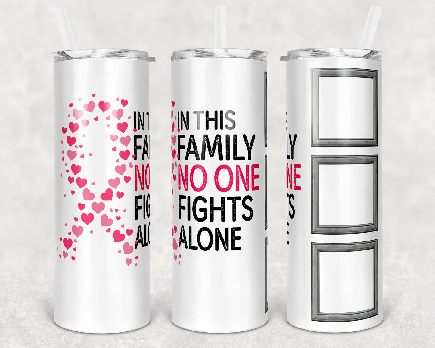 20 oz Skinny Tumbler Sublimation Glitter Non Glitter Cancer Awareness No One Fights Alone Photo Straight Warped Design