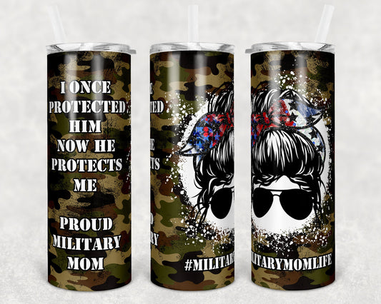 20 oz Skinny Tumbler Patriotic Military Mom Camoflauge Camo Messy Bun I Protected Him Sublimation Design