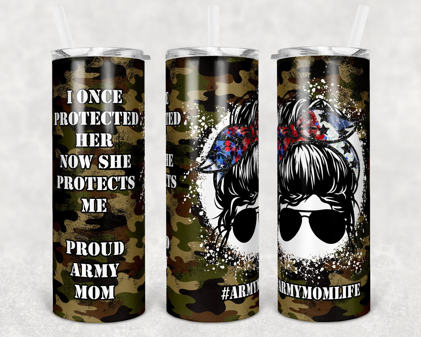 20 oz Skinny Tumbler Patriotic Military Mom Camoflauge Camo Messy Bun I Protected HER Sublimation Design