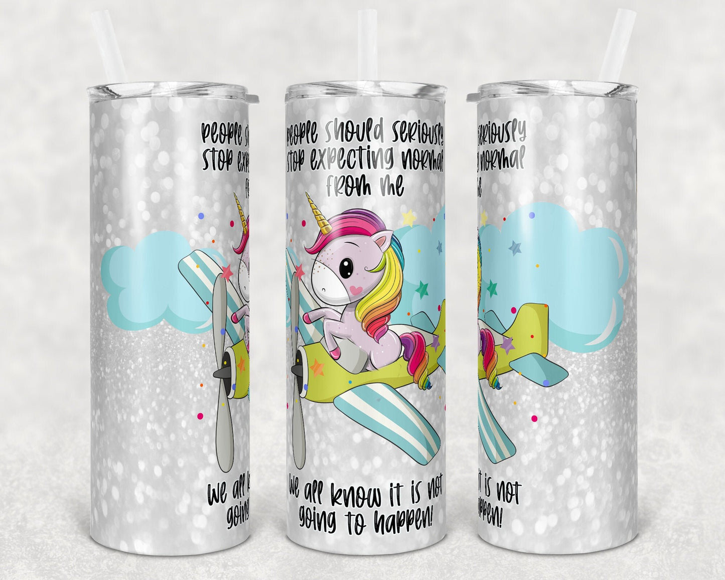 20 oz Skinny Tumbler Sublimation Design Template Unicorn Stop Expecting Normal Straight and Warped Design