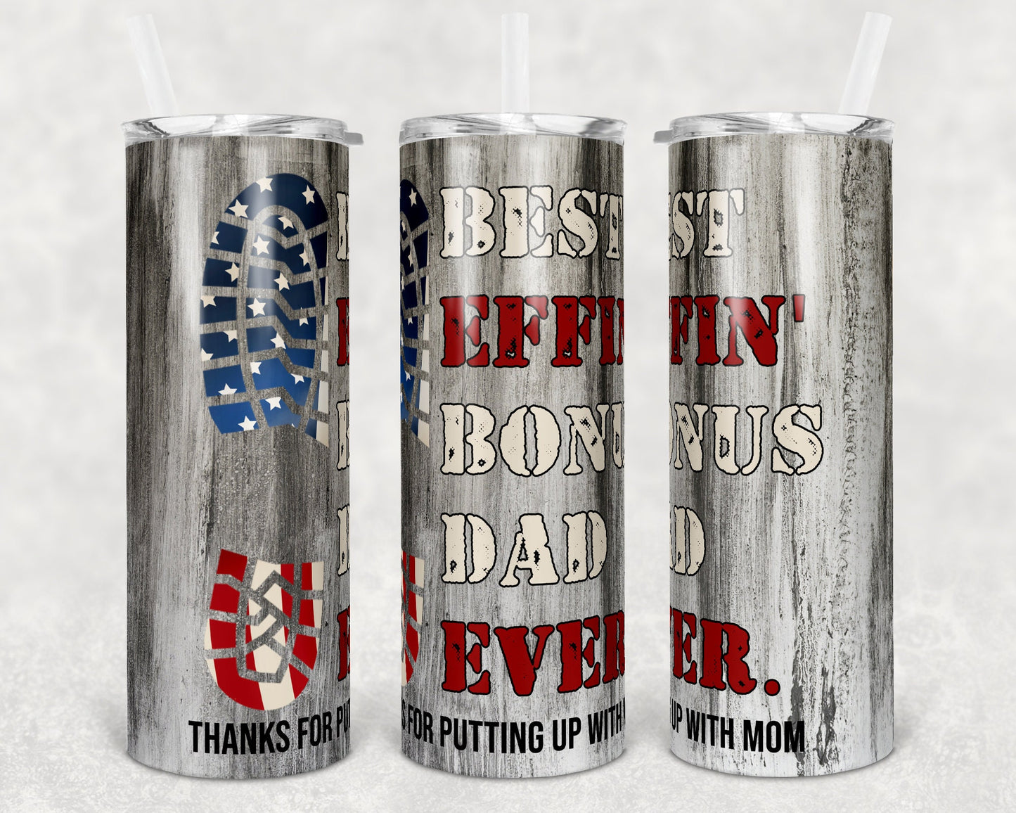 20 oz Skinny Tumbler Best Effin Bonus Dad Ever Flag Sublimation Design and shirt Fathers Day