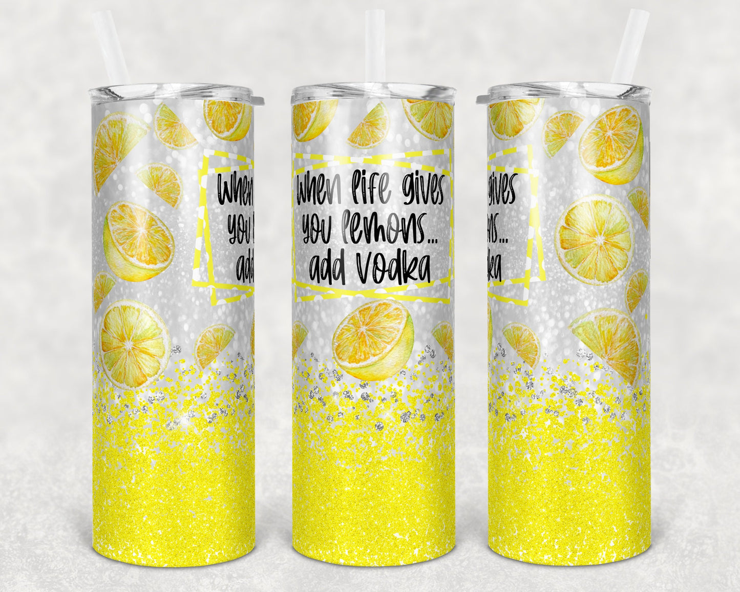 20 oz Skinny Tumbler Sublimation Design Glitter Bright Yellow when life gives you lemons Straight Warped Design