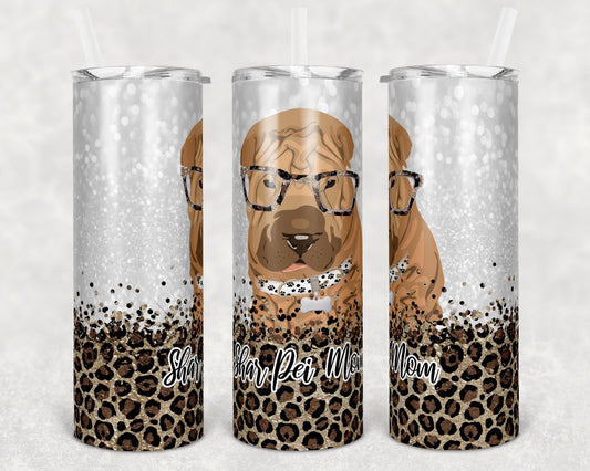 20 oz Skinny Tumbler Sublimation Shar Pei Dog Mom Glitter and Leopard Template Straight Warped