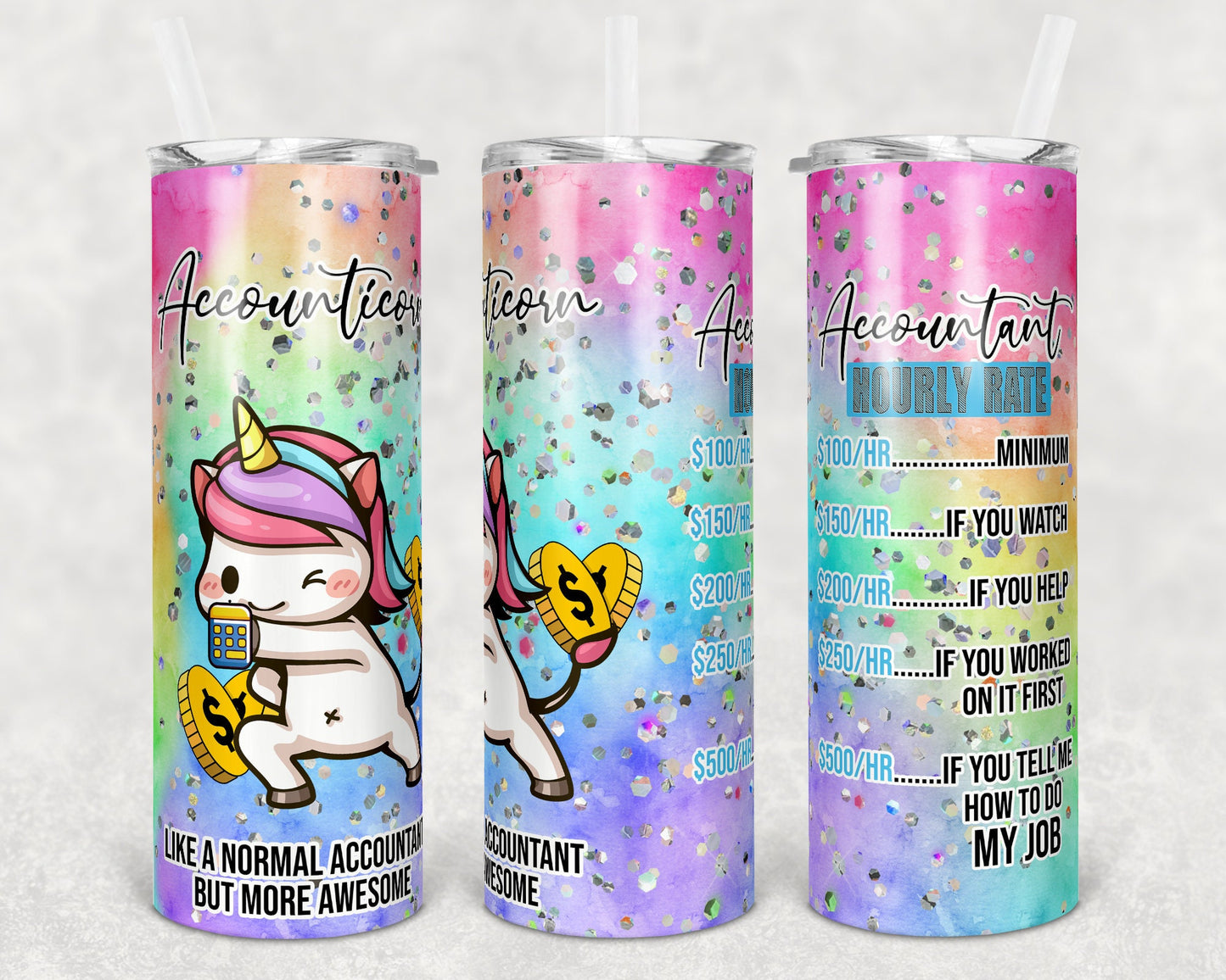 20 oz Skinny Tumbler Sublimation Design Rainbow Accountant Accounticorn Unicorn Straight Warped Design