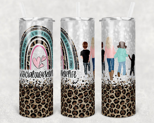 20 oz Skinny Tumbler Rainbow Leopard Glitter Social Worker Life Kids service of others Tumbler Sublimation Design