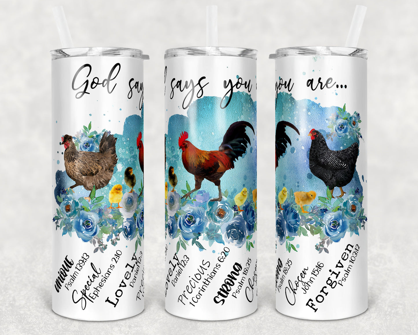 20 oz Skinny Tumbler Sublimation Chickens Chicken God Says You are Design