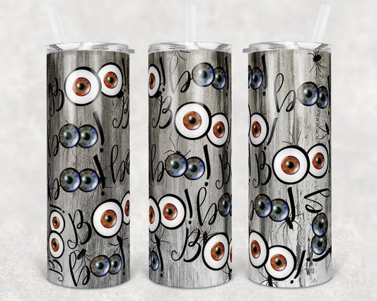 20 oz Skinny Tumbler Sublimation Design Halloween Boo Eyeballs Eye and Spiders Design