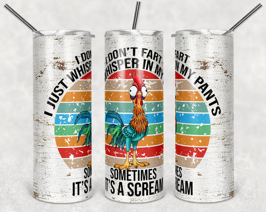 20 oz Skinny Tumbler Sublimation Design Template Funny Rooster I dont fart shirt and tumbler Design