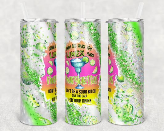 20 oz Skinny Tumbler Sublimation Design Glitter Lime When Life gives you Limes Margarita Straight Warped Design