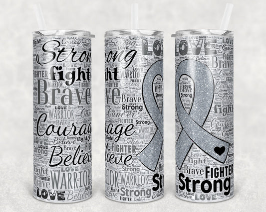 20 oz Skinny Tumbler Sublimation Glitter Awareness Ribbon Word Art Cancer Gray Straight Warped Design