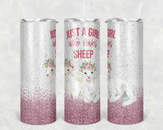 20 oz Skinny Tumbler Sublimation Just a Girl who Loves Sheep Glitter Design
