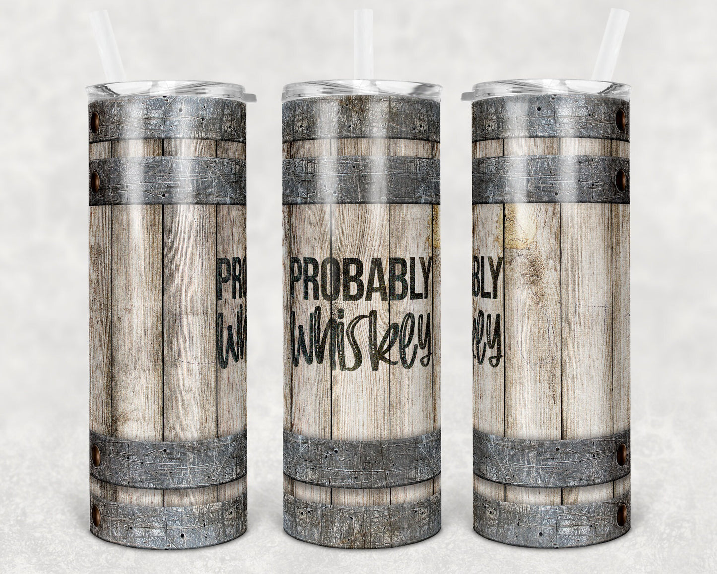 20 oz Skinny Tumbler Sublimation Design Template SEAMLESS wood barrel Probably Whiskey Straight and Warped Design