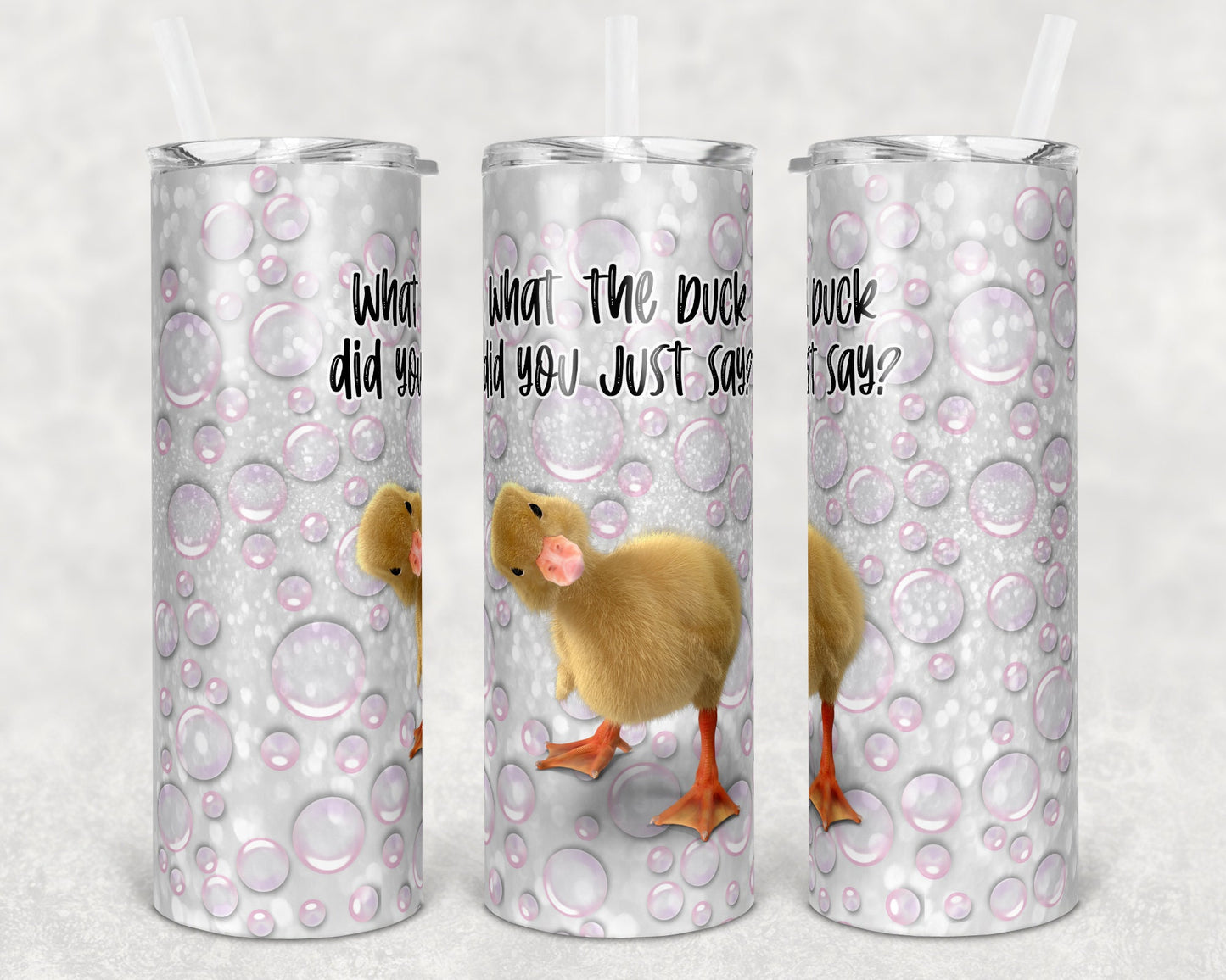 20 oz Skinny Tumbler Sublimation Design Template What the duck did you say Design tumblers