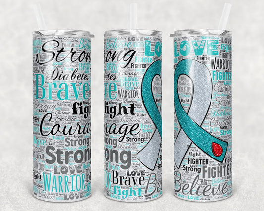 20 oz Skinny Tumbler Sublimation Glitter Awareness Ribbon Word Art Diabetes Straight and Warped Design