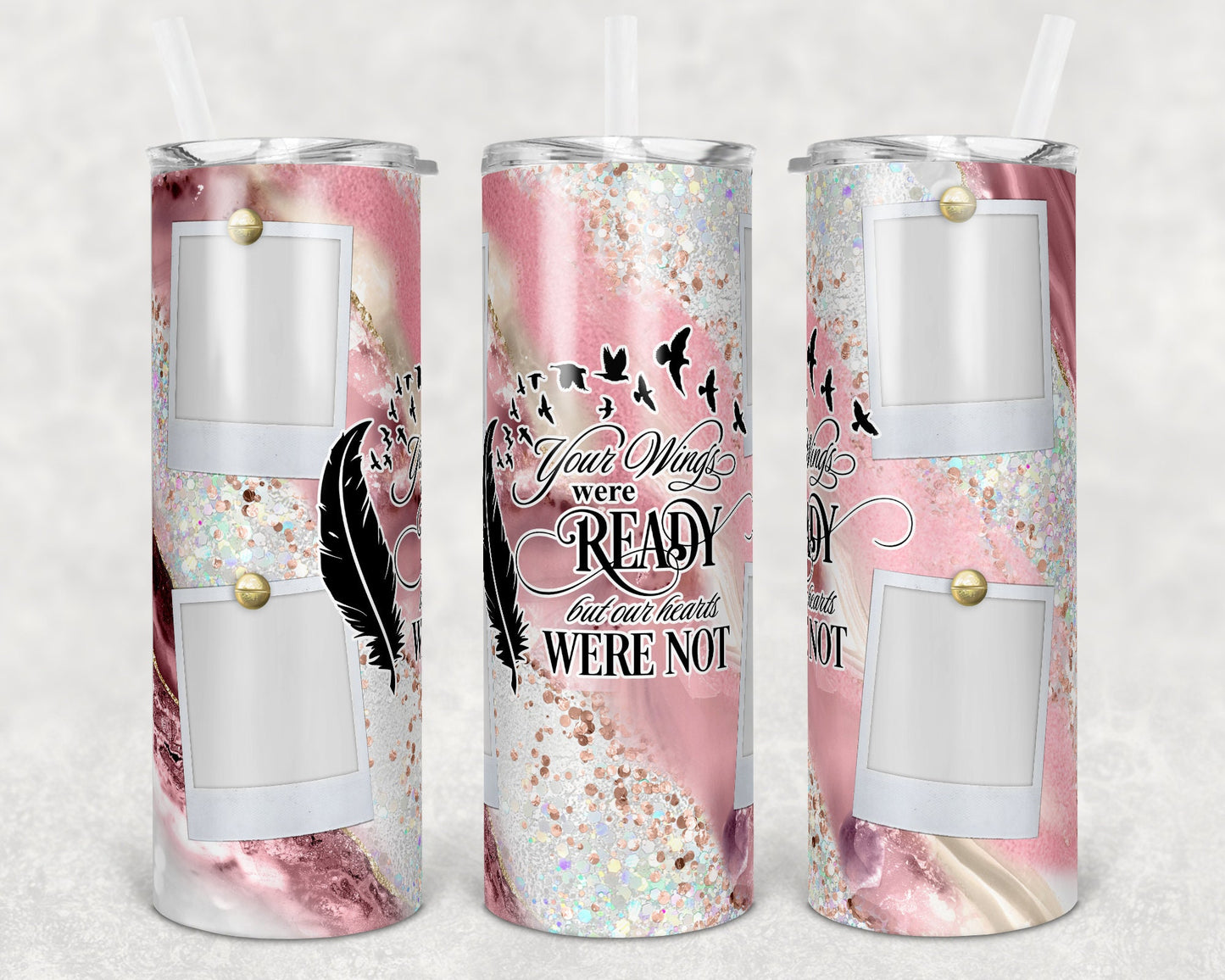 20 oz Skinny Tumbler Memorial Pink Milky way with photo Frames Wings Were Ready Sublimation Design