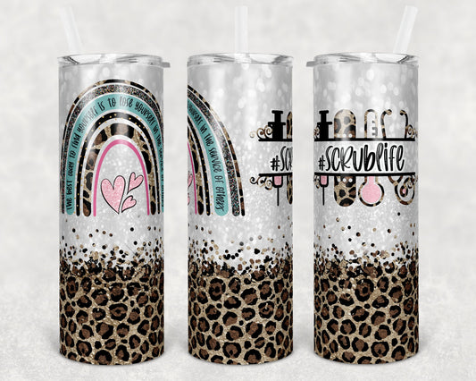 20 oz Skinny Tumbler Rainbow Leopard Glitter Scrub Life Monogram service of others Tumbler Sublimation Design