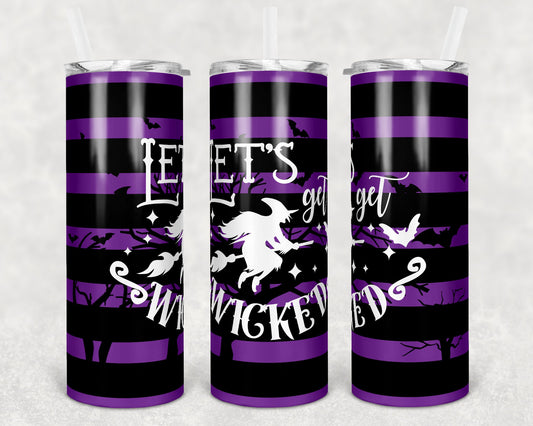20 oz Skinny Tumbler Sublimation Design Striped Halloween Design Lets get wicked