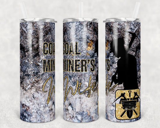20 oz Skinny Tumbler Coal Miner Wife Sublimation Design Print Transfer