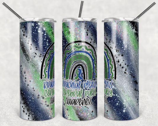 20 oz Skinny Tumbler Sublimation Glitter Brachial Plexus Cerebral Palsy Awareness Straight and Warped Design