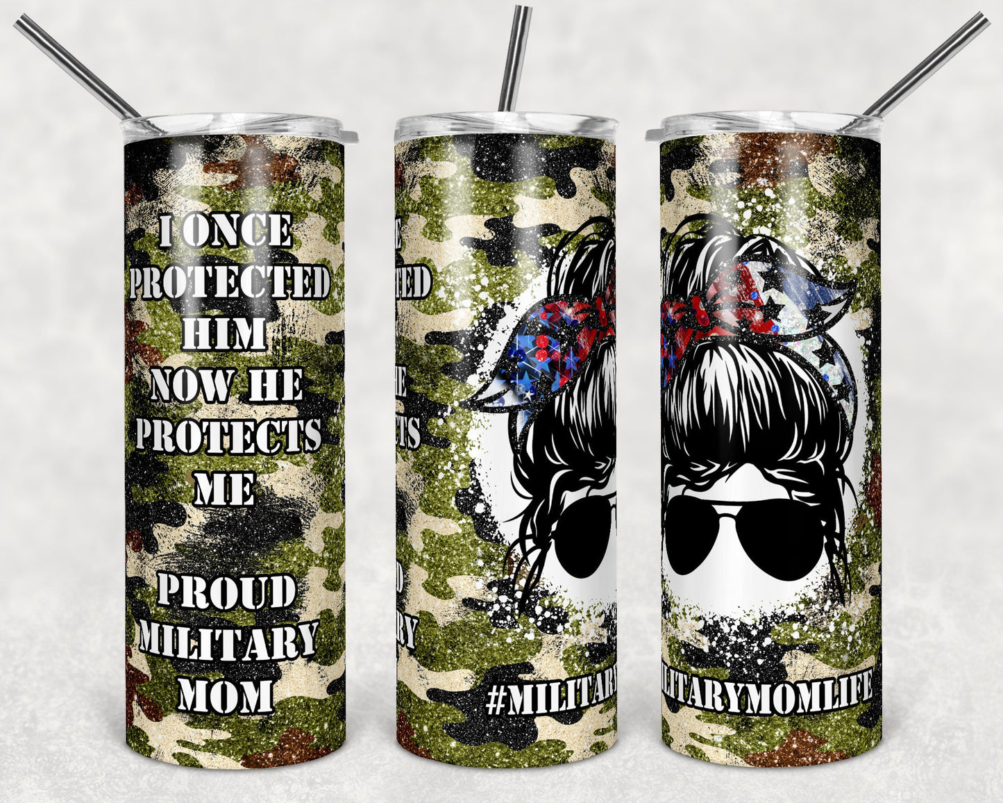 20 oz Skinny Tumbler Patriotic Military Mom Glitter Camoflauge Camo Messy Bun I Protected Him Sublimation Design