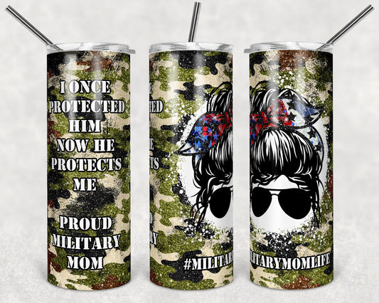 20 oz Skinny Tumbler Patriotic Military Mom Glitter Camoflauge Camo Messy Bun I Protected Him Sublimation Design