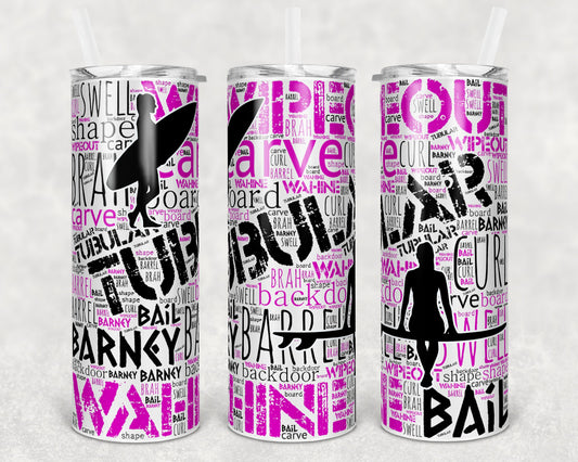 20 oz Skinny Tumbler Ocean Beach Waves Background Surf Board Surfing Female Surfer Word Art Sublimation Design