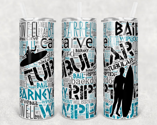 20 oz Skinny Tumbler Ocean Beach Waves Background Surf Board Surfing Male Surfer Word Art Sublimation Design