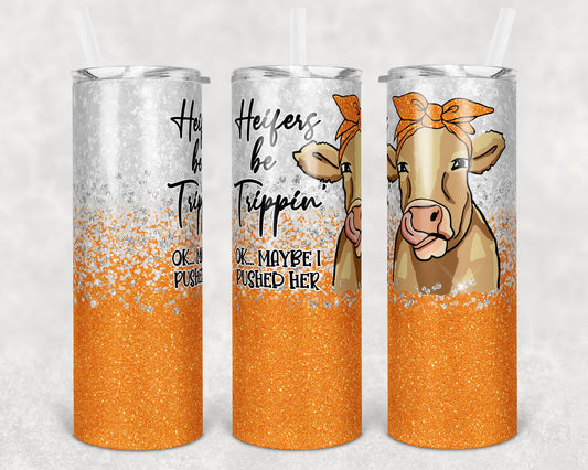 20 oz Skinny Tumbler Sublimation Cow Orange Heifers be Trippin Design